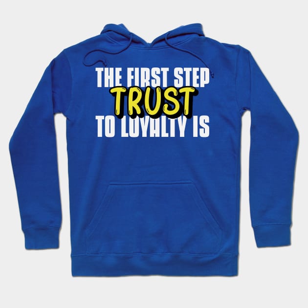 Star Wars The Clone Wars The First Step To Loyalty Is Trust Hoodie by Carley Creative Designs